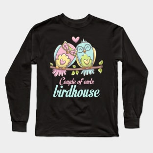 Couple of owls birdhouse Long Sleeve T-Shirt